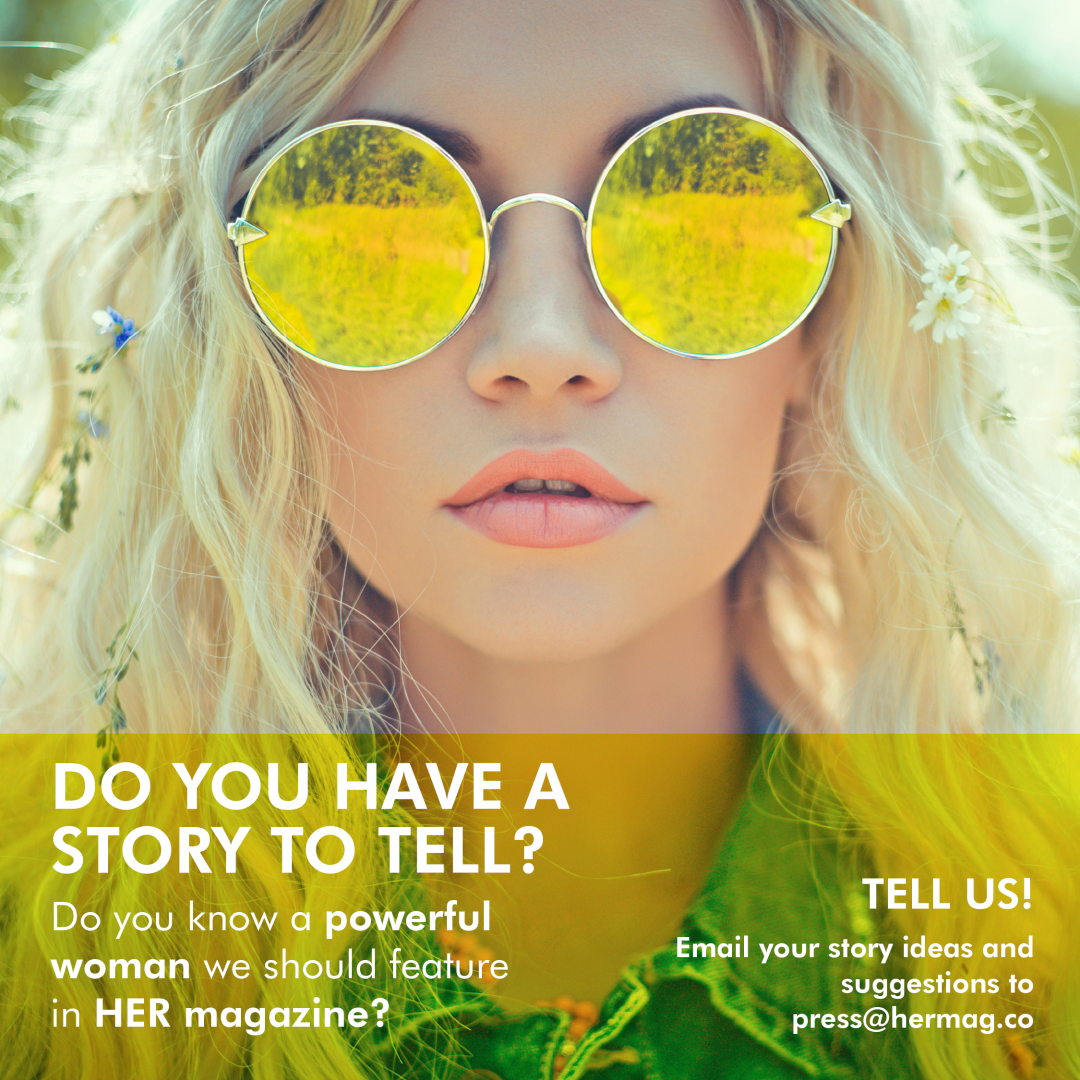 have a story to tell? her magazine